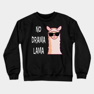 No Drama Lama Funny Gift Crewneck Sweatshirt